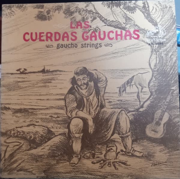 Las Cuerdas Gauchas — Danzas Folkloricas Argentinas