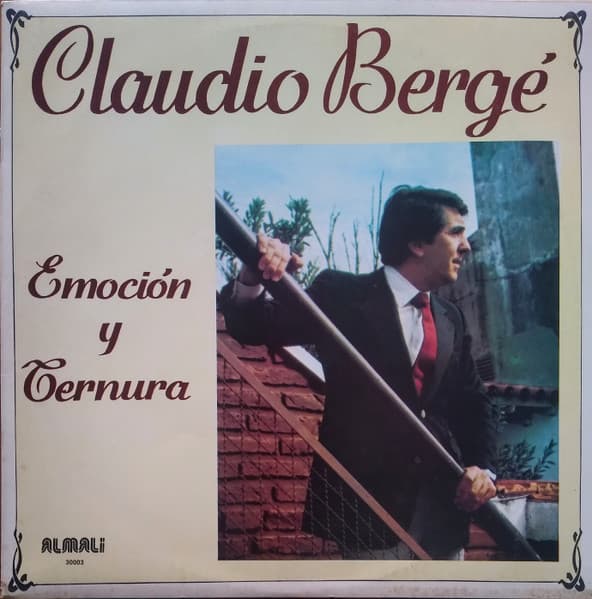 Claudio Bergé — Emocion Y Ternura