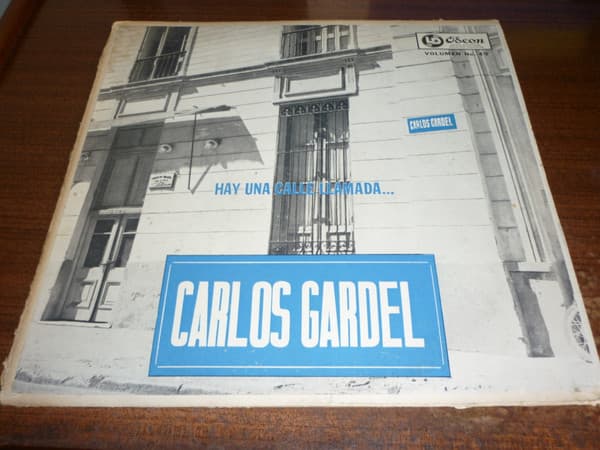 Carlos Gardel — Hay Una Calle Llamada Carlos Gardel