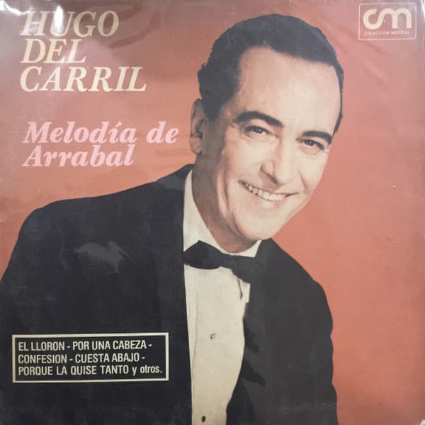 Hugo Del Carril — Melodía De Arrabal