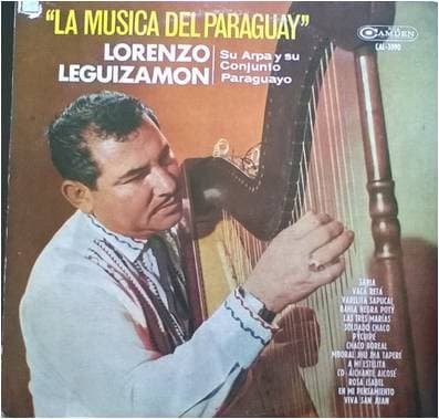 Lorenzo Leguizamón — La Musica Del Paraguay