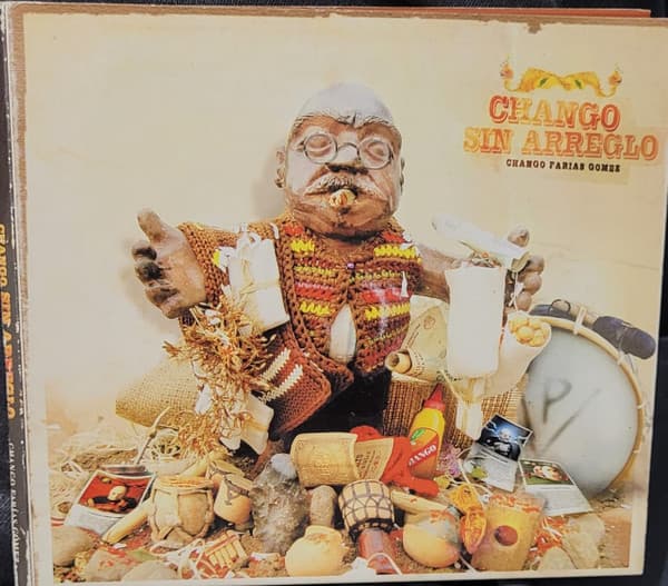 "Chango" Farías Gómez — Chango sin arreglo