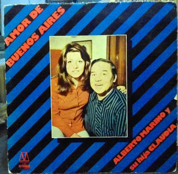 Alberto Marino — Alberto Marino Y Su Hija Claudia - Amor De Buenos Aires