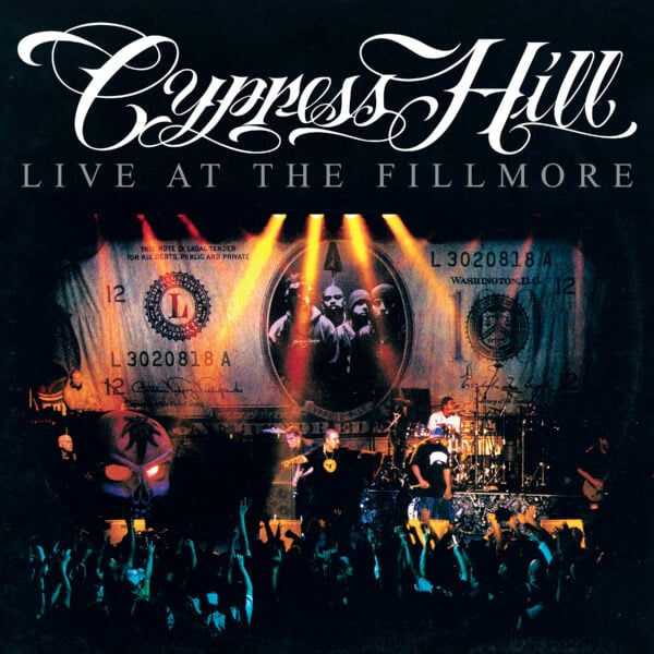 Cypress Hill – Live At The Fillmore