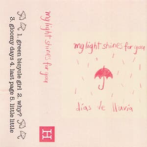My Light Shines For You — Días De Lluvia