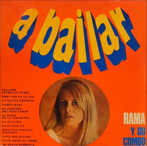Rama Y Su Combo — A Bailar