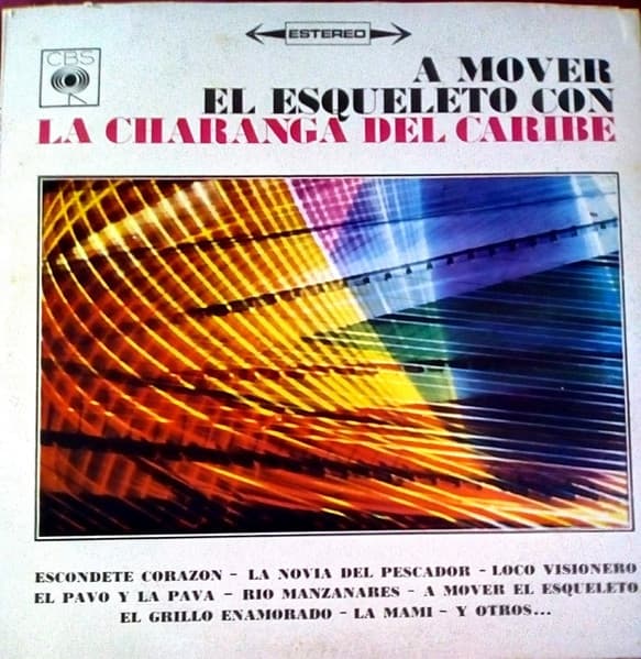 La Charanga Del Caribe — A Mover El Esqueleto Con...