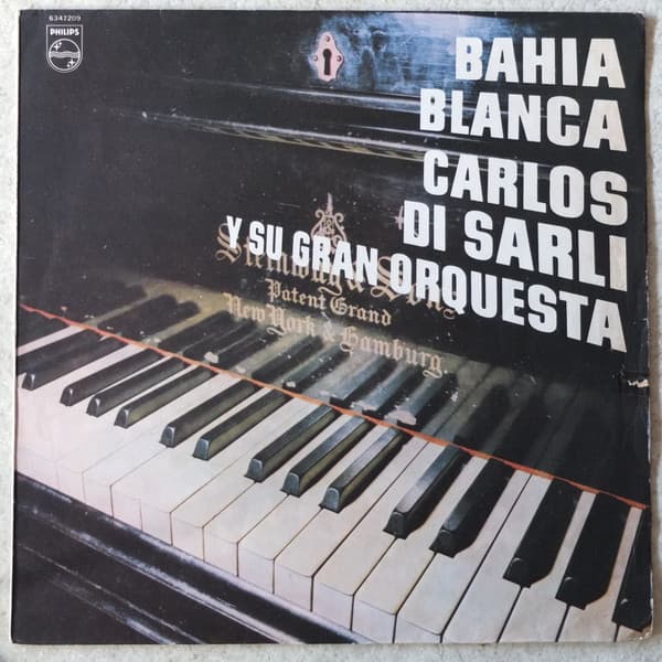 Carlos Di Sarli Y Su Gran Orquesta — Bahía Blanca