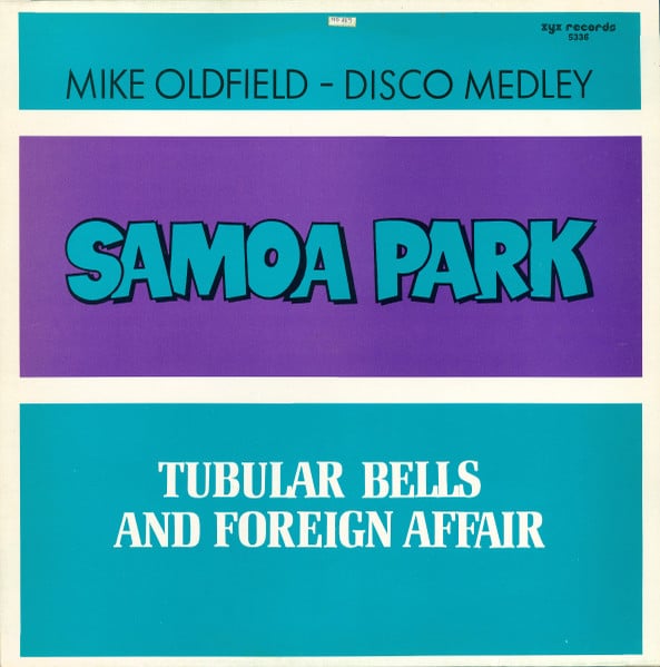 Samoa Park – Tubular Bells And Foreign Affair (Mike Oldfield - Disco Medley)