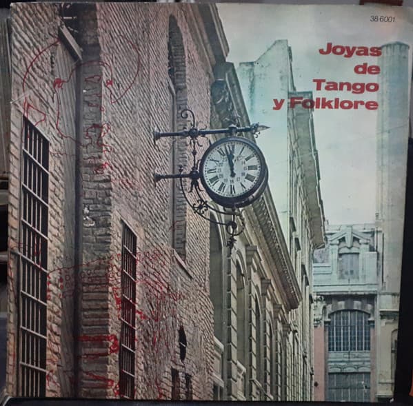 Mariano Mores & Ramona Galarza & Atahualpa Yupanqui & Ginamaría Hidalgo & Miguel Montero & Los Arribeños — Joyas De Tango Y Folklore