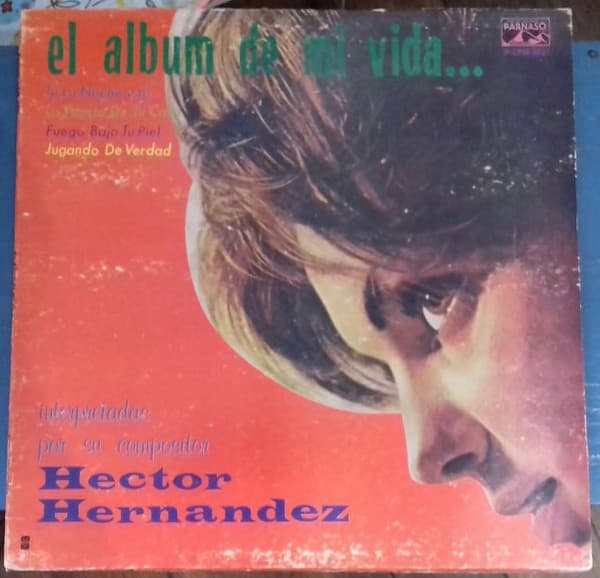 Hector Hernandez — El Album De Mi Vida