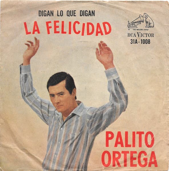Palito Ortega — Digan Lo Que Digan / La Felicidad