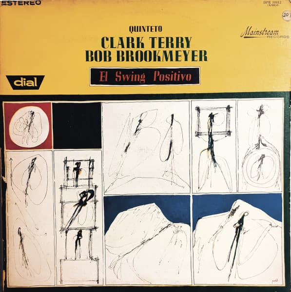 Clark Terry / Bob Brookmeyer Quintet — The Power Of Positive Swinging = El Swing Positivo