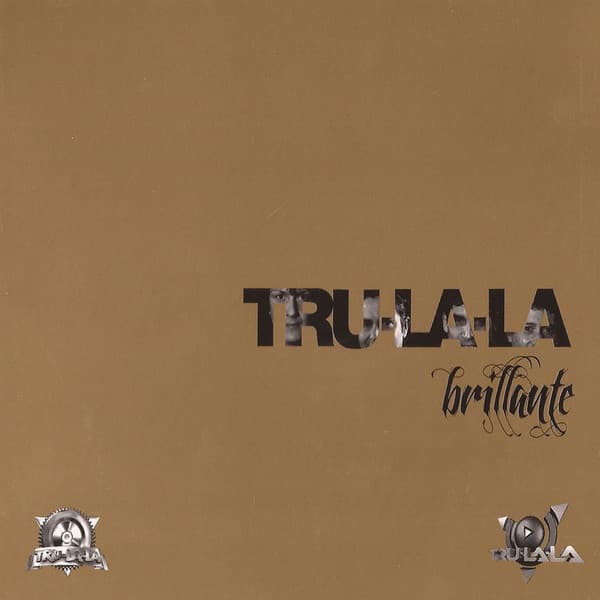 Tru-La-La — Brillante