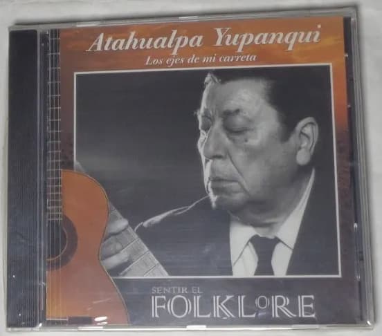 Atahualpa Yupanqui — Los Ejes De Mi Carreta