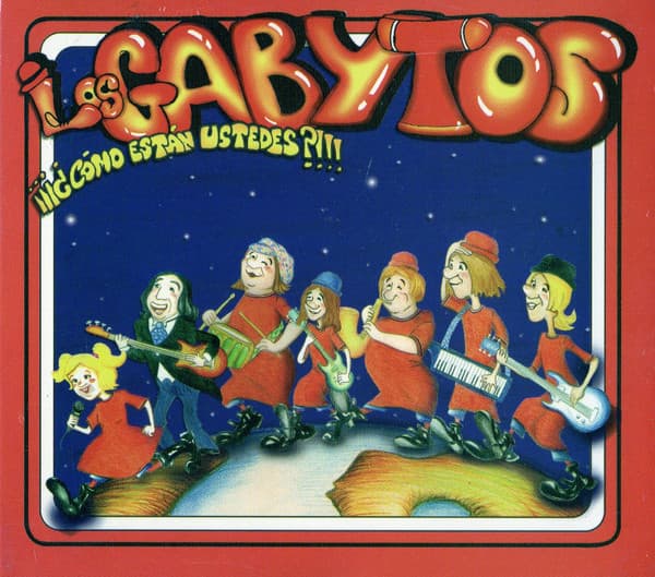 Los Gabytos — ¡¡¡¿Cómo están ustedes?!!!