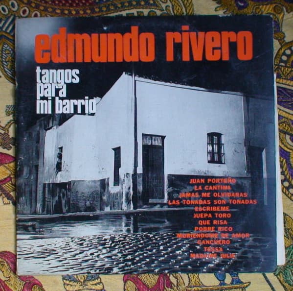 Edmundo Rivero — Tangos Para Mi Barrio
