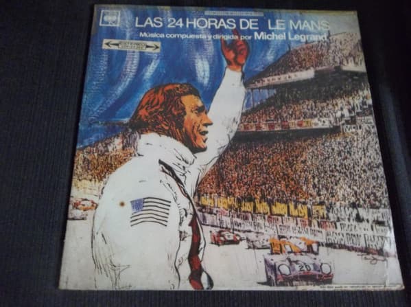 Michel Legrand — Las 24 Horas De Le Mans = Le Mans (Original Soundtrack Recording)