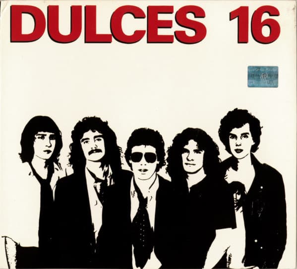 Dulces 16 — Dulces 16