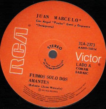 Juan Marcelo — Fuimos Solo Dos Amantes / Qué Me Pueden Contar Del Amor