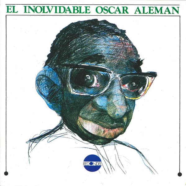 Oscar Aleman — El Inolvidable