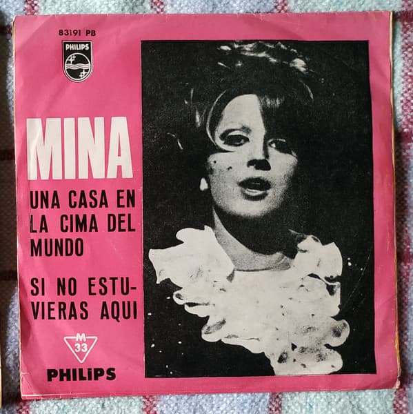 Mina — Una Casa En La Cima Del Mundo / Si No Estuvieras Aqui