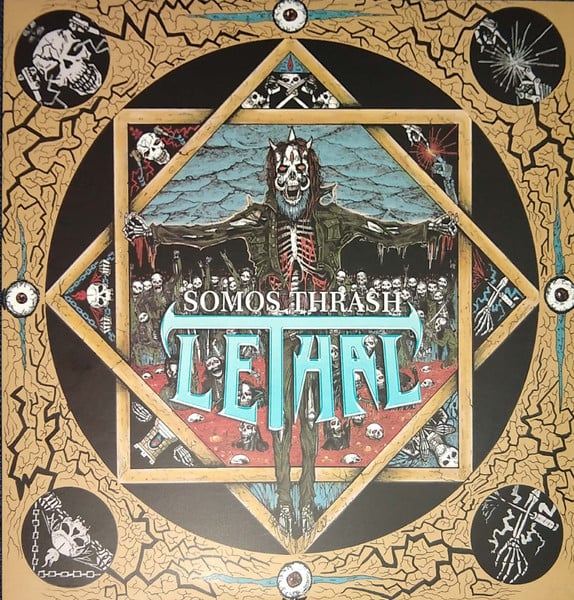 Lethal – Somos Thrash