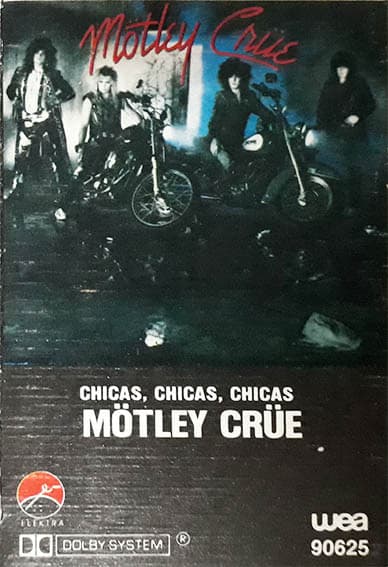 Mötley Crüe — Chicas, Chicas, Chicas