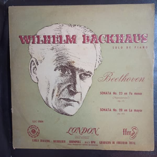 Wilhelm Backhaus & Ludwig van Beethoven — Sonata No. 23 & 28