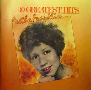 Aretha Franklin — 30 Greatest Hits