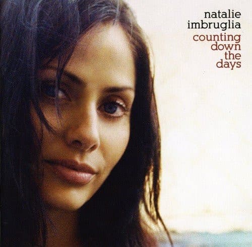 Natalie Imbruglia — Counting Down The Days
