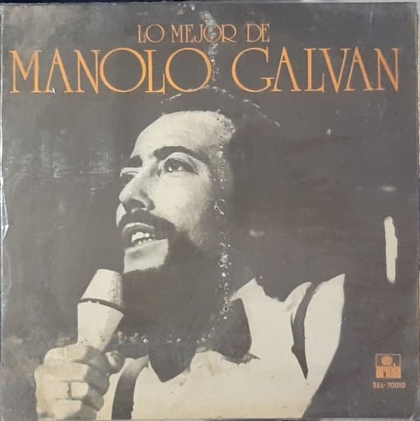 Manolo Galván — Lo Mejor de Manolo Galvan
