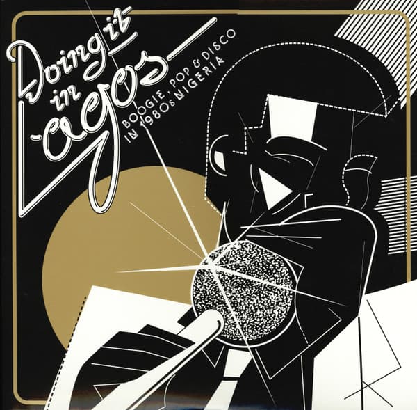 Various — Doing It In Lagos (Boogie, Pop & Disco In 1980s Nigeria)