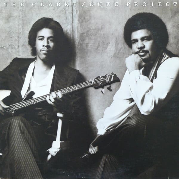 Stanley Clarke/George Duke — The Clarke / Duke Project