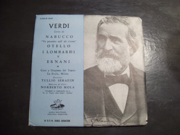 Verdi & Tullio Serafin & Norberto Mola — Coros De Nabucco Otello I Lombardi Y Ernani
