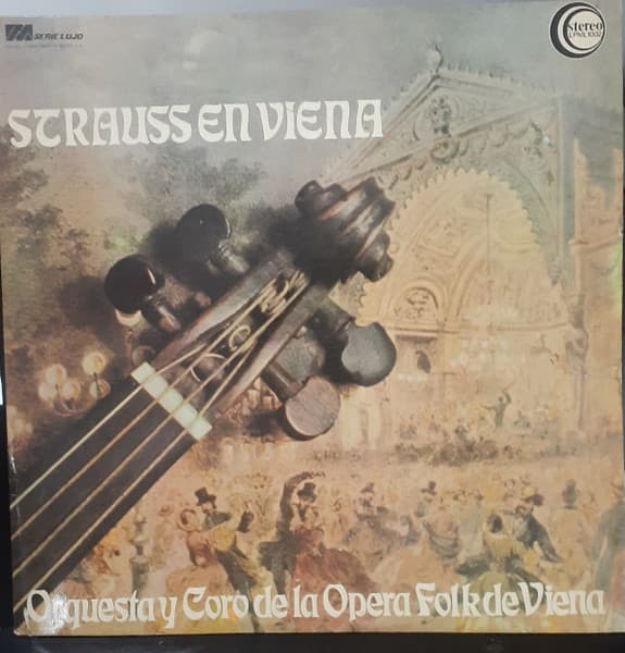 Orquesta y Coro de la Opera Folk de Viena — Strauss En Viena
