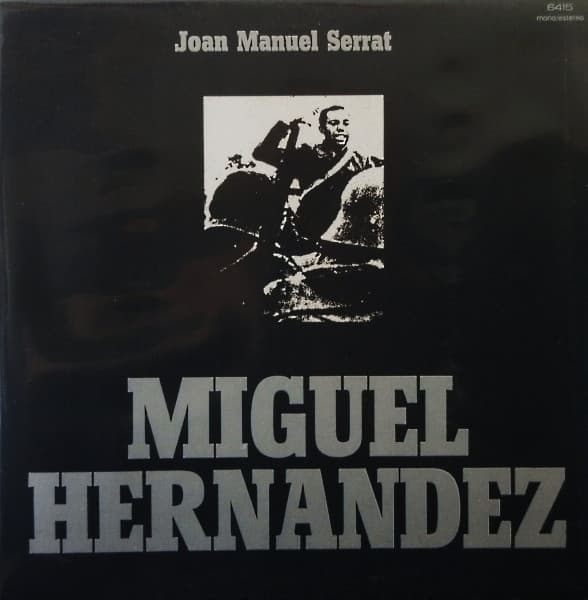 Joan Manuel Serrat — Miguel Hernandez