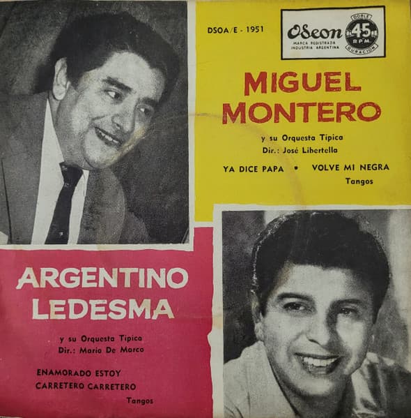 Argentino Ledesma y su Orquesta Típica & Miguel Montero Y Su Orquesta Típica — Argentino Ledesma / Miguel Montero