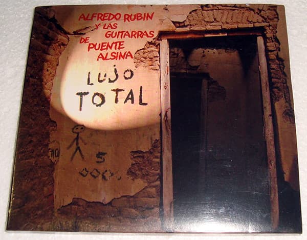 Alfredo Rubín Y Las Guitarras de Puente Alsina — Lujo Total