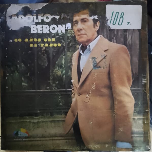 Adolfo Beron — 50 Años Con El Tango