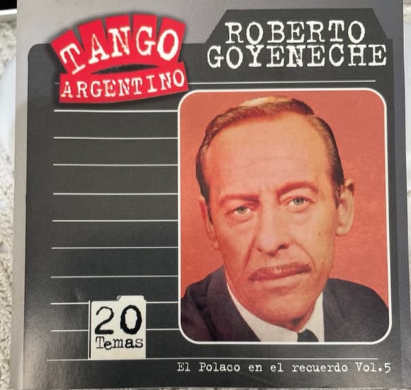 Roberto Goyeneche — El Polaco En El Recuerdo Vol. 5