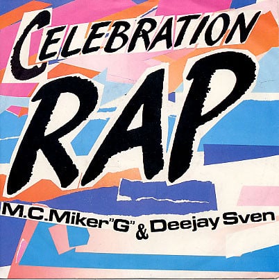 M.C.Miker"G" & Deejay Sven* – Celebration Rap