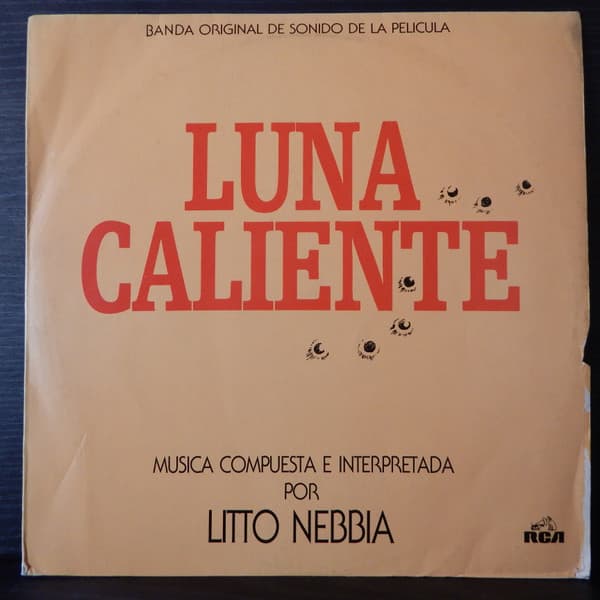 Litto Nebbia — Banda Original De Sonido De La Película Luna Caliente