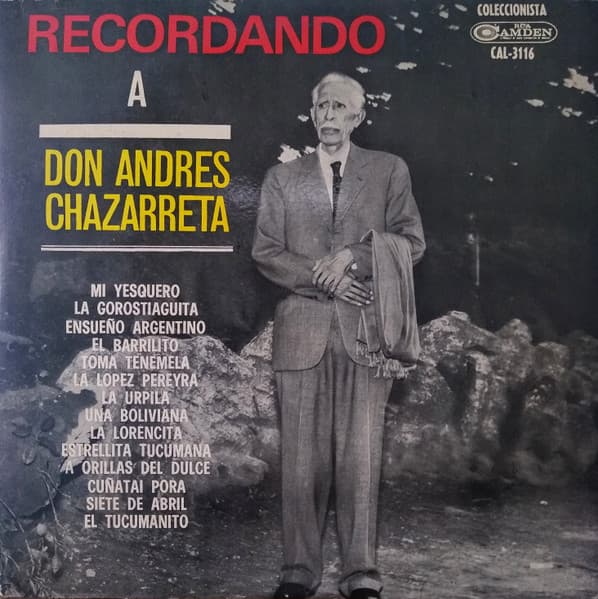 Andres Chazarreta Y Su Orquesta Nativa — Recordando A Don Andres Chazarreta