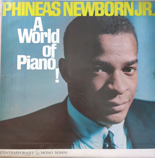 Phineas Newborn Jr. — A World Of Piano !