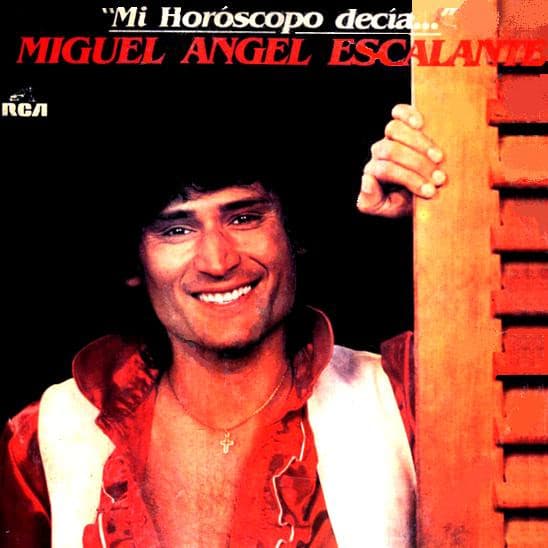 Miguel Angel Escalante — Mi Horoscopo Decia...