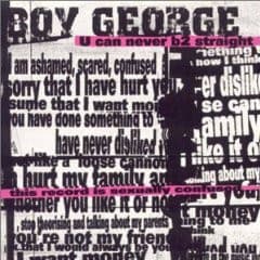 Boy George — U Can Never B2 Straight