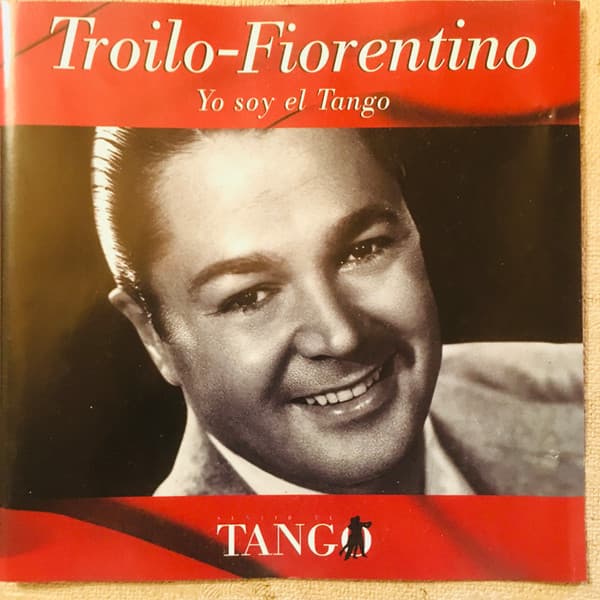 Troilo & Fiorentino — Yo Soy El Tango