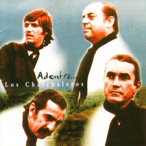 Los Chalchaleros — Adentro...