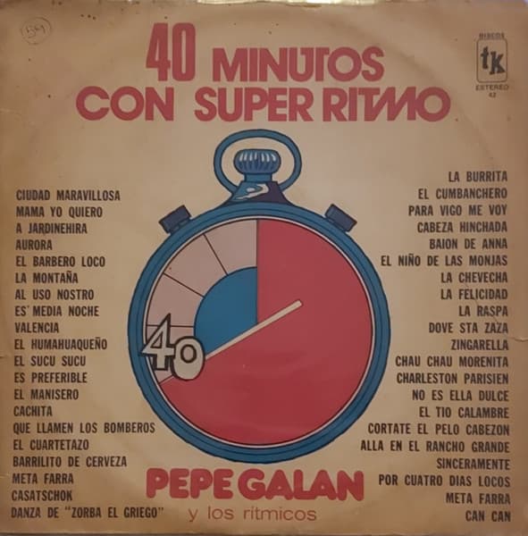 Pepe Galán — 40 Minutos Con Super Ritmo